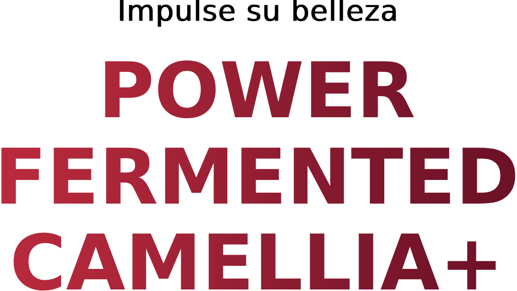 Bring out the best in your beauty FERMENTED CAMELLIA